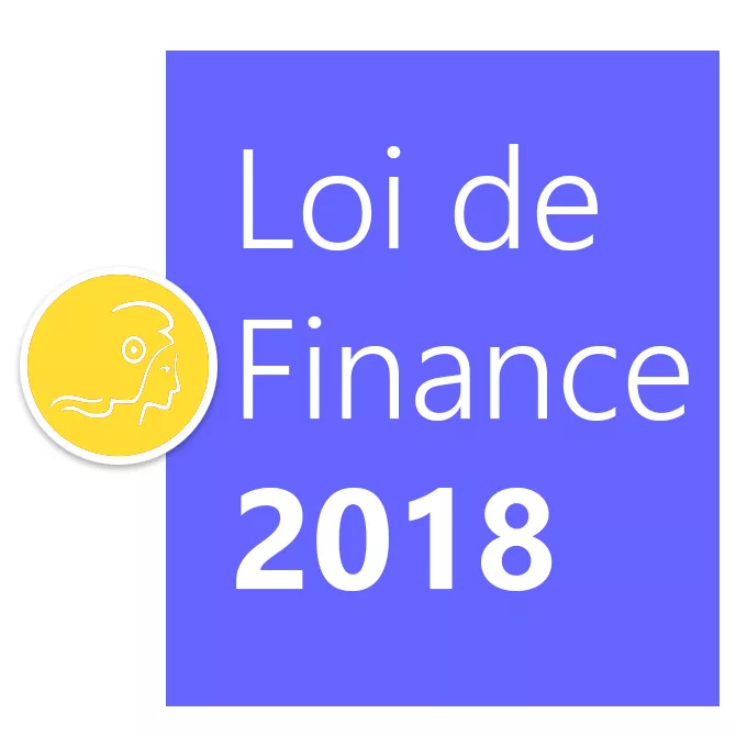 LOI DE FINANCE 2018 : le prélèvement forfaitaire unique (PFU) et l’impôt sur la fortune immobilière (IFI) confirmés